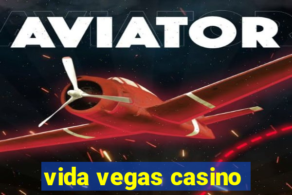 vida vegas casino